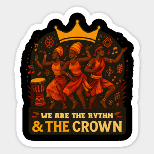 We Are The Rhythm & The Crown Magnet