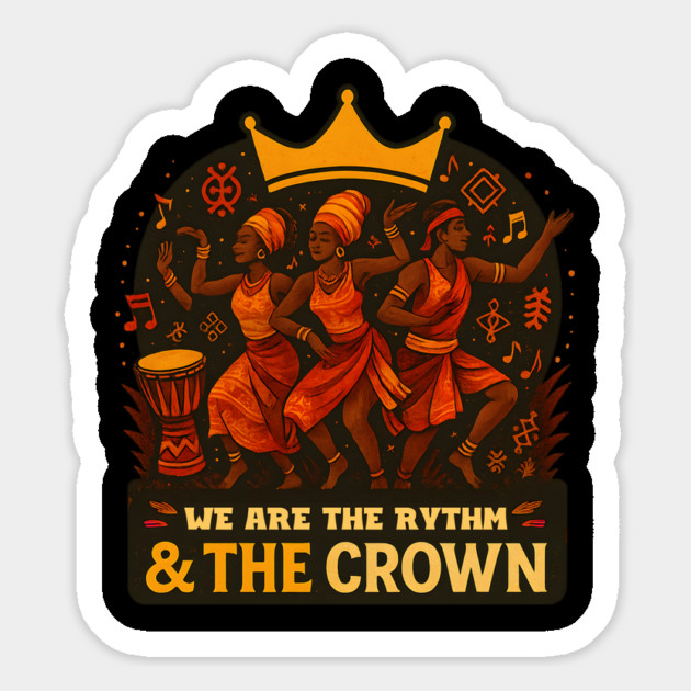 We Are The Rhythm & The Crown Magnet by Roots In Royalty