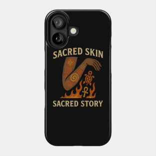 Sacred Skin, Sacred Story Phone Case