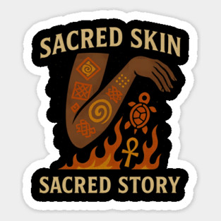 Sacred Skin, Sacred Story Sticker