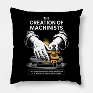 CNC Machinist I Creation of Adam CNC Operator Tools Machine Pillow