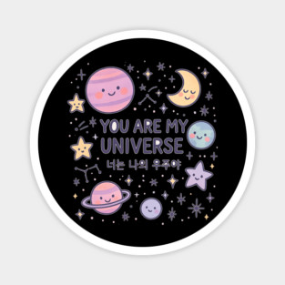 You Are My Universe – Kawaii Planets and Korean Quote Design Magnet