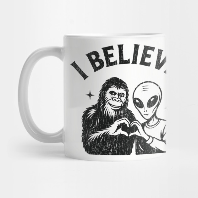 I Believe Alien Bigfoot Friendship UFO Vibes by Anticorporati