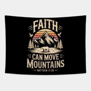 Faith Can Move Mountains Christian Camping Tapestry