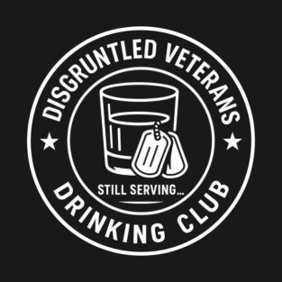 Disgruntled Veterans Drinking Club Whiskey Lifestyle Humor T-Shirt