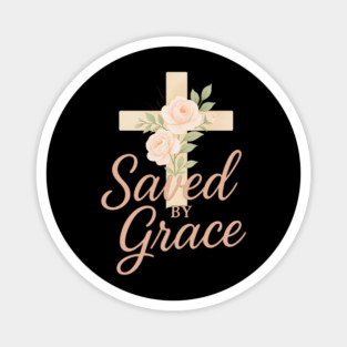 Saved By Grace Magnet