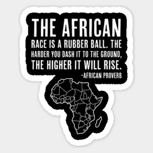 The African Race...will rise, African Proverb, Black History Sticker