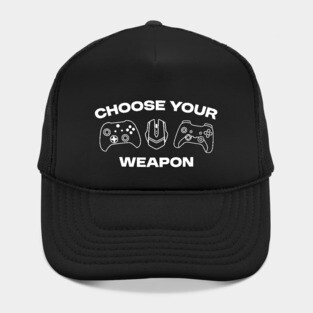 Choose your weapon Hat