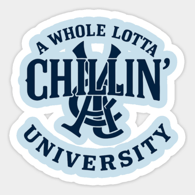 A Whole Lotta Chillin' Magnet by Lamar 's Store