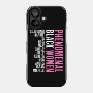 Phenomenal Black Women, African American, Black History, Afrocentric Phone Case