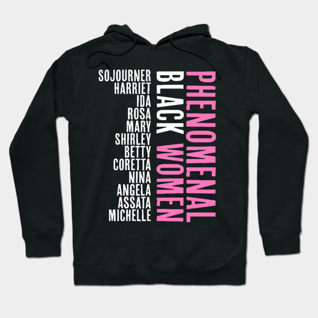 Phenomenal Black Women, African American, Black History, Afrocentric Hoodie by UrbanLifeApparel