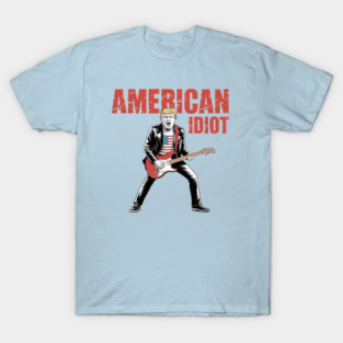 American-Idiot-Trump T-Shirt