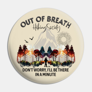 Out of Breath Hiking Society Pin