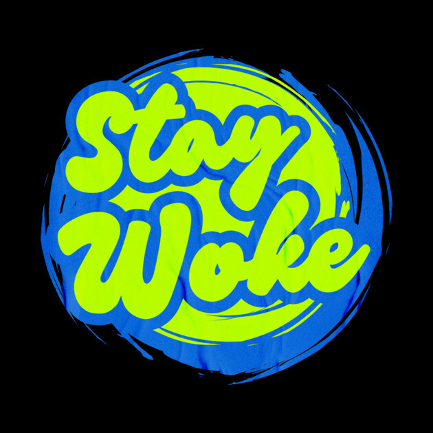 Stay Woke by casualteesinc