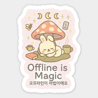 Offline is Magic – Cute Bunny Under Mushroom with Korean Quote Magnet