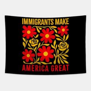 Immigrants-make-america-great Tapestry