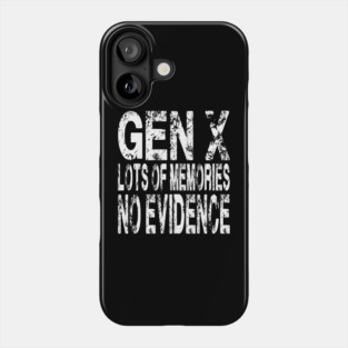 Gen-X Funny Quotes Retro Generation X Vintage X Gen Xers Phone Case