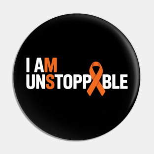 I Am Unstoppable Multiple Sclerosis Pin