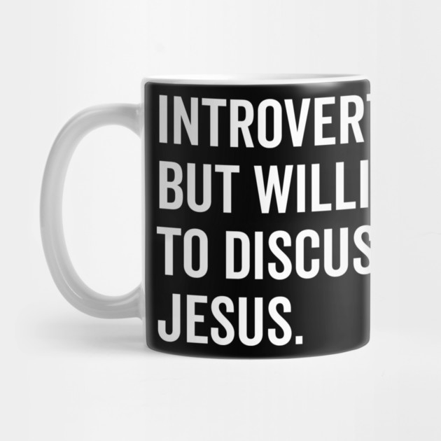 Introverted But Willing to Discuss Jesus by Frank Ring