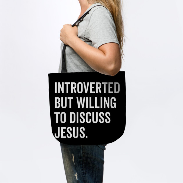 Introverted But Willing to Discuss Jesus by Frank Ring