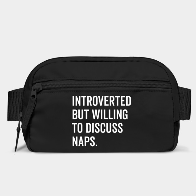 Introverted But Willing to Discuss Naps by Frank Ring