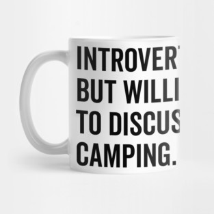 Introverted But Willing to Discuss Camping Mug