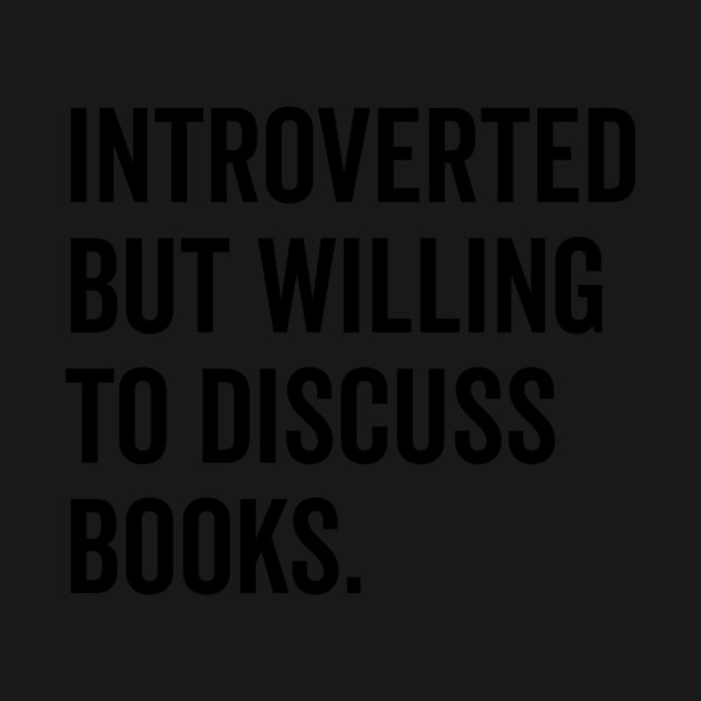 Introverted But Willing to Discuss Books by Frank Ring