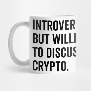 Introverted But Willing to Discuss Crypto Mug