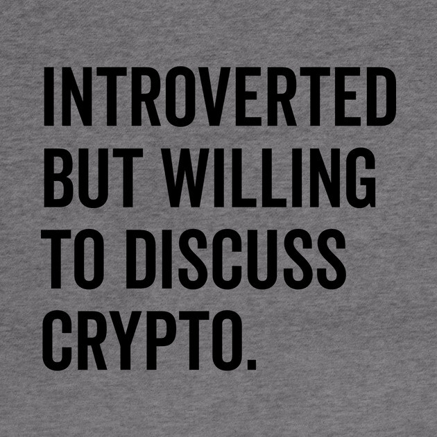 Introverted But Willing to Discuss Crypto by Frank Ring