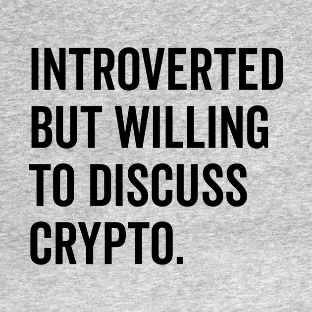 Introverted But Willing to Discuss Crypto by Frank Ring
