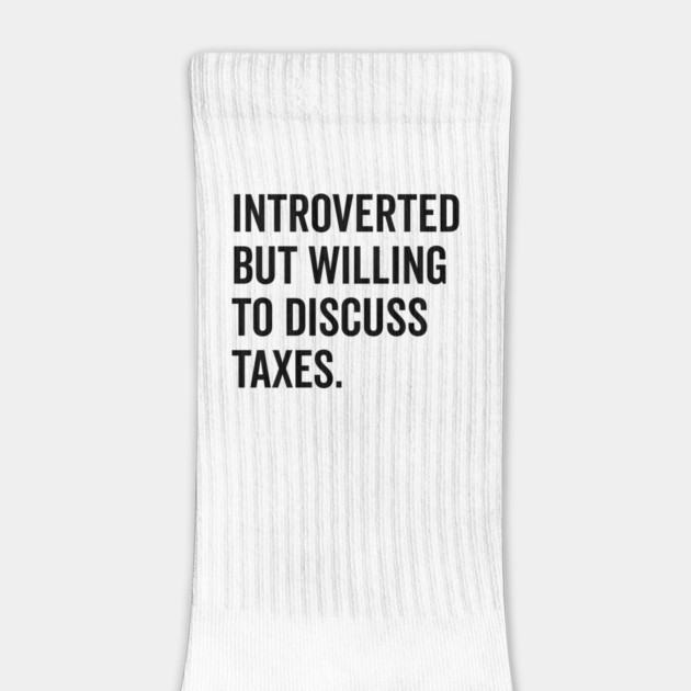 Introverted But Willing to Discuss Taxes by Frank Ring