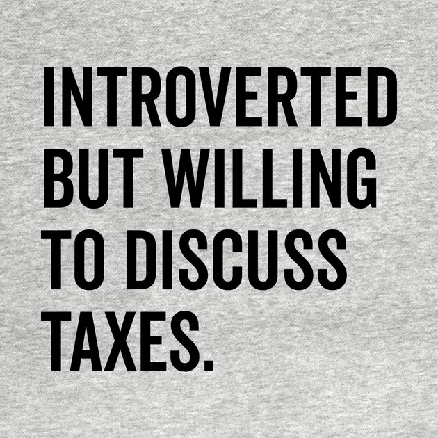 Introverted But Willing to Discuss Taxes by Frank Ring