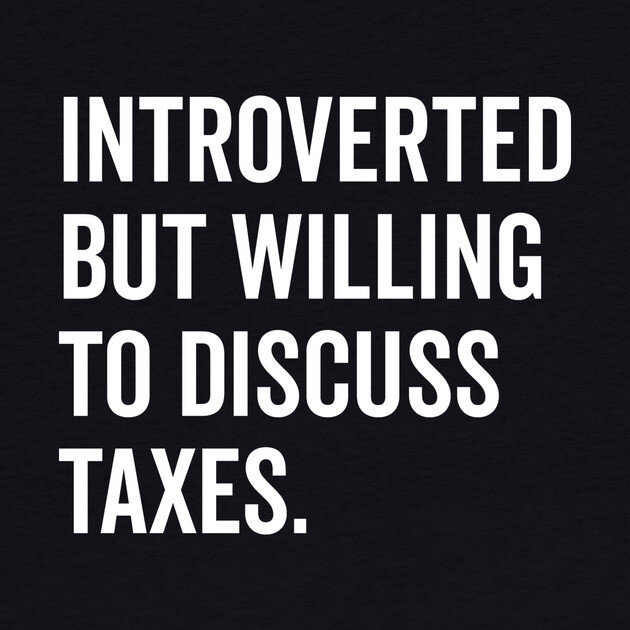 Introverted But Willing to Discuss Taxes by Frank Ring