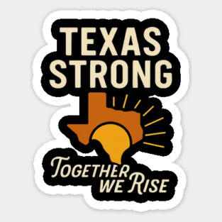 Texas Strong Together We Rise – Lone Star Resilience Graphic Magnet