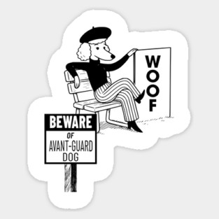 Funny Beware of Avant-Guard Dog in Hipster Parisian Clothes Sticker