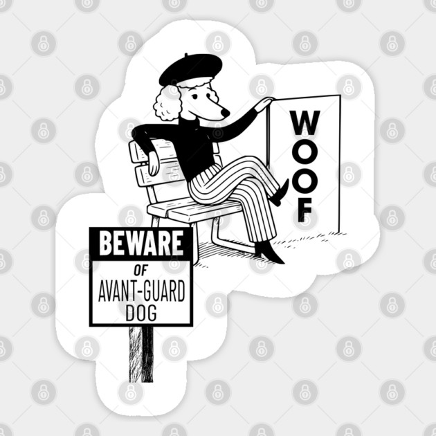 Funny Beware of Avant-Guard Dog in Hipster Parisian Clothes Sticker by Luxinda