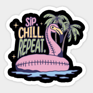 Sip, Chill, Repeat this Summer Sticker