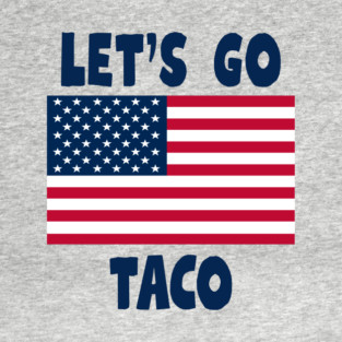 LET'S GO TACO T-Shirt