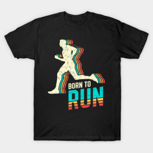 Born to run T-Shirt