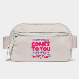 Everything Comes To You At The Right Time Positive Mindset Bag