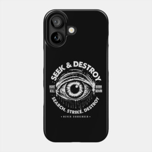 SEEK & DESTROY Phone Case