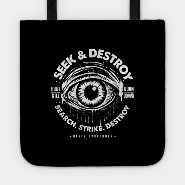 SEEK & DESTROY Tote by artslaves