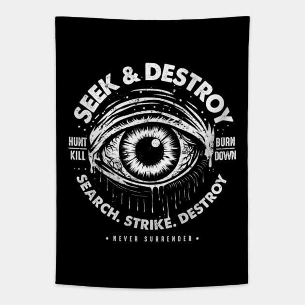 SEEK & DESTROY Tapestry by artslaves