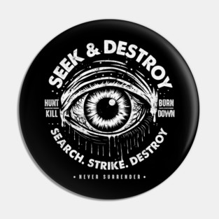 SEEK & DESTROY Pin