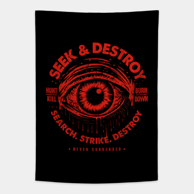 SEEK & DESTROY Tapestry by artslaves