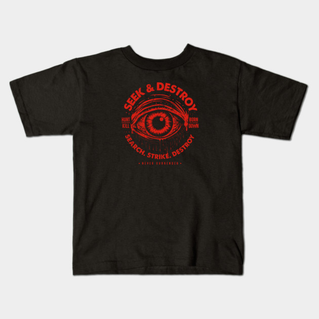 SEEK & DESTROY Kids T-Shirt by artslaves