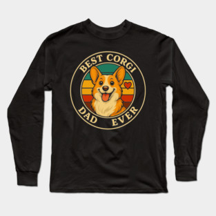 Best Corgi Dad Ever, Funny Corgi Dog Long Sleeve T-Shirt