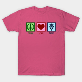 Peace Love Wine T-Shirt