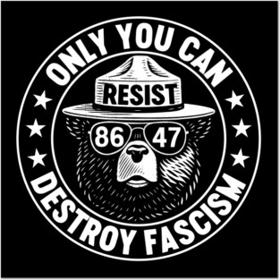 Only you can destroy fascism - anti trump Posters and Art
