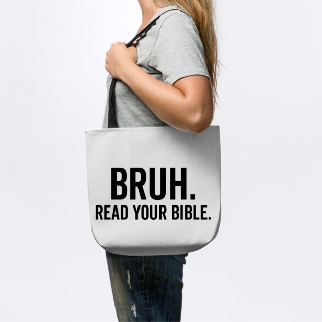 Bruh Read Your Bible by Frank Ring